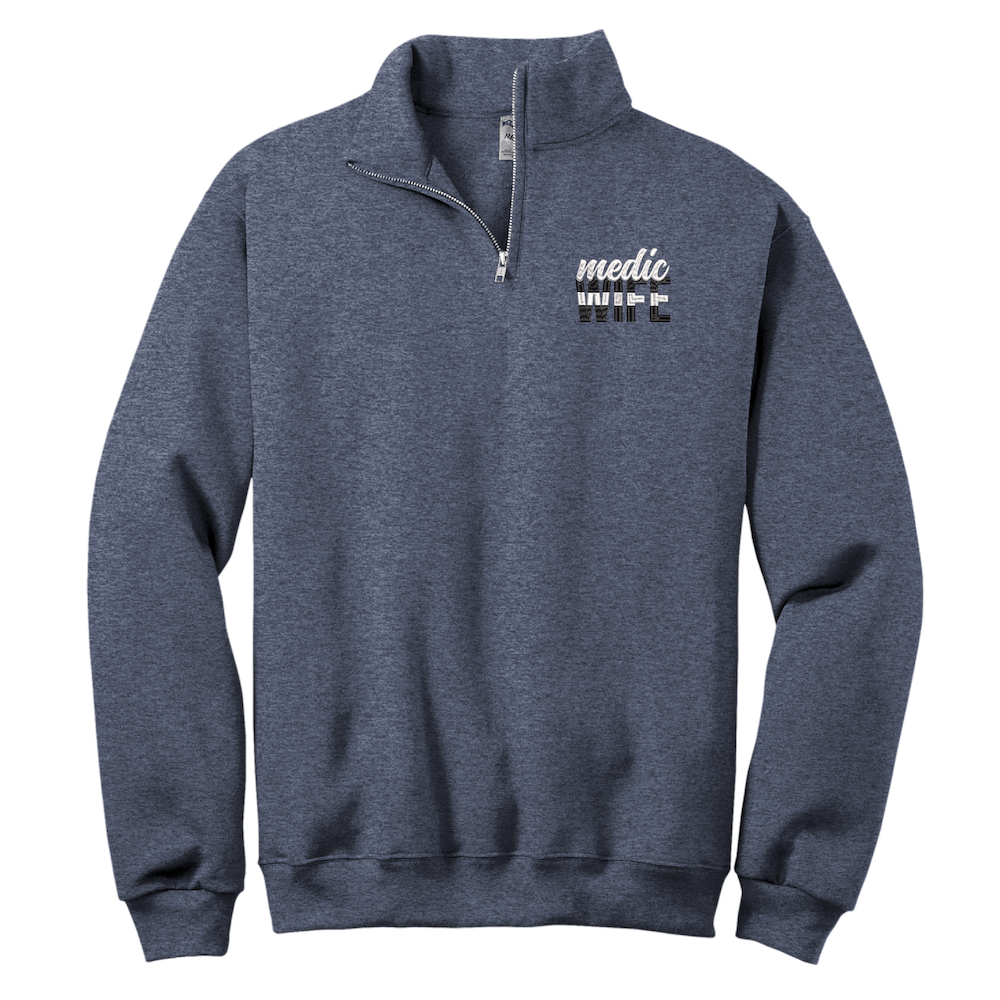 EMS Medic Wife Quarter Zip Sweatshirt