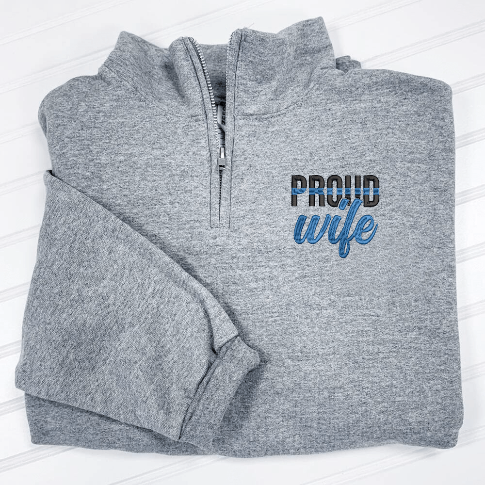 Police Proud Wife Quarter Zip Sweatshirt