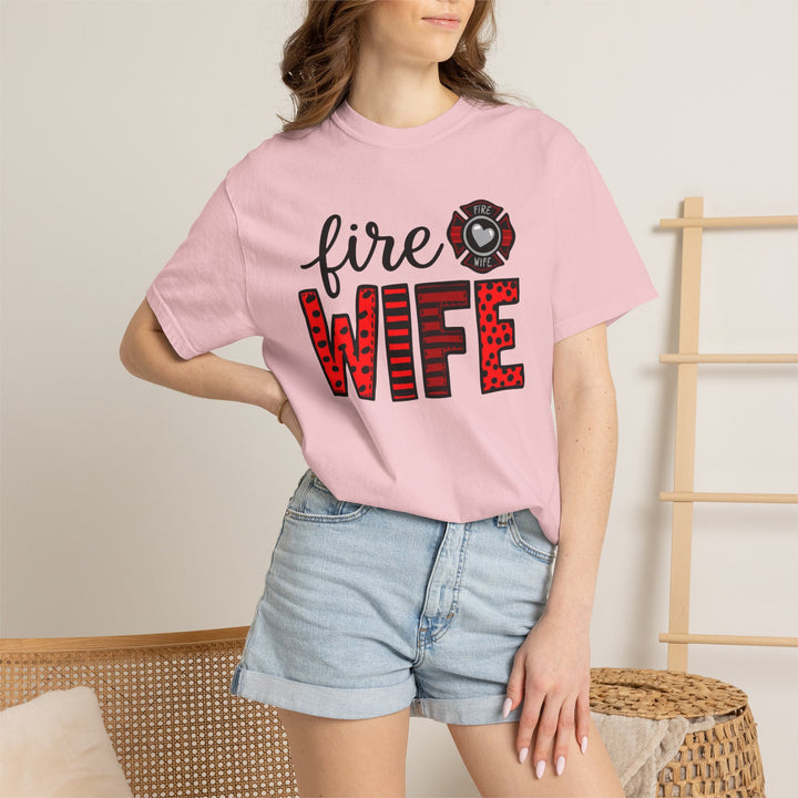 Fire Wife T-Shirt - Firefighter Wife Garment-Dyed Tee