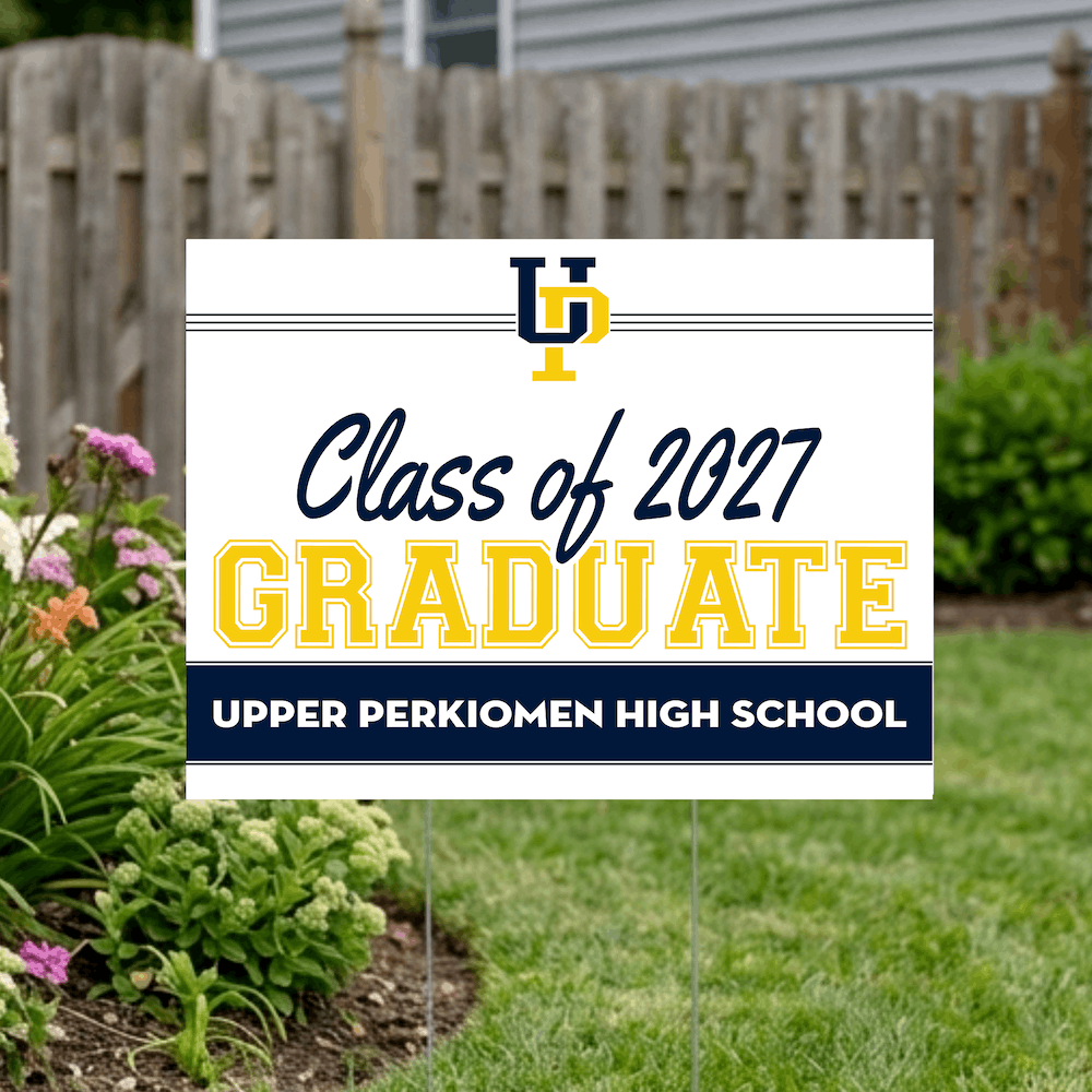 Class of 2027 Upper Perkiomen Graduate Yard Signs