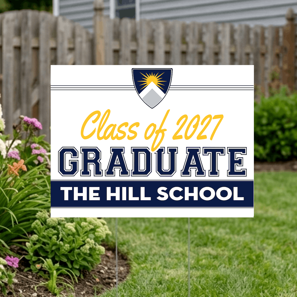 Class of 2027 Hill School Graduate Yard Signs