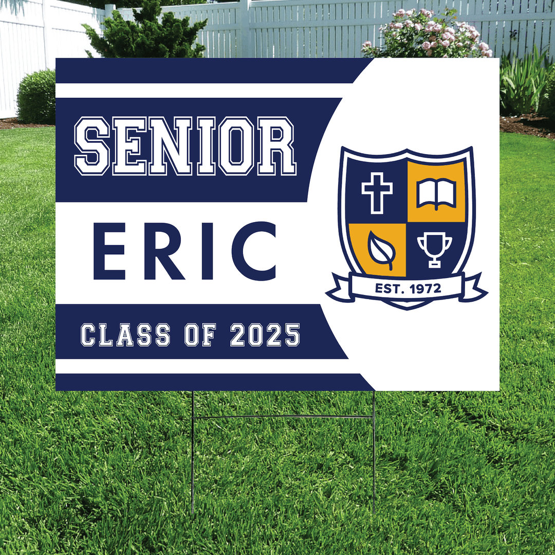 Navy and white yard sign with "SENIOR ERIC CLASS OF 2025" text and school crest shield logo with cross, book, flame, and trophy symbols.