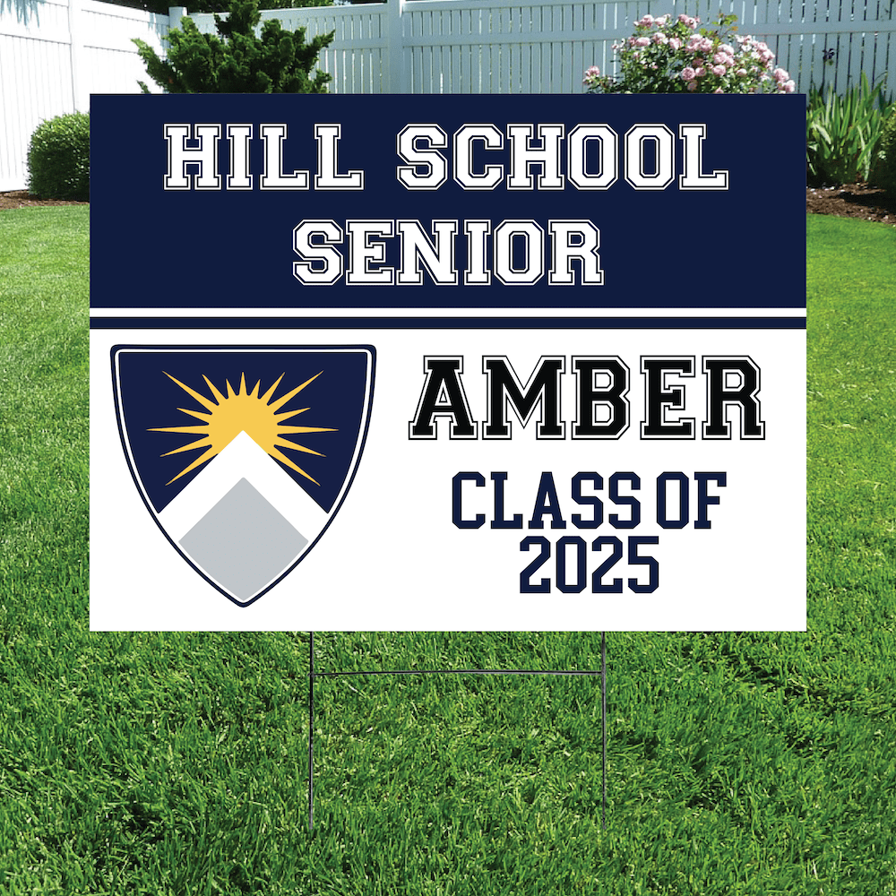 Class of 2025 Hill School Senior Yard Signs