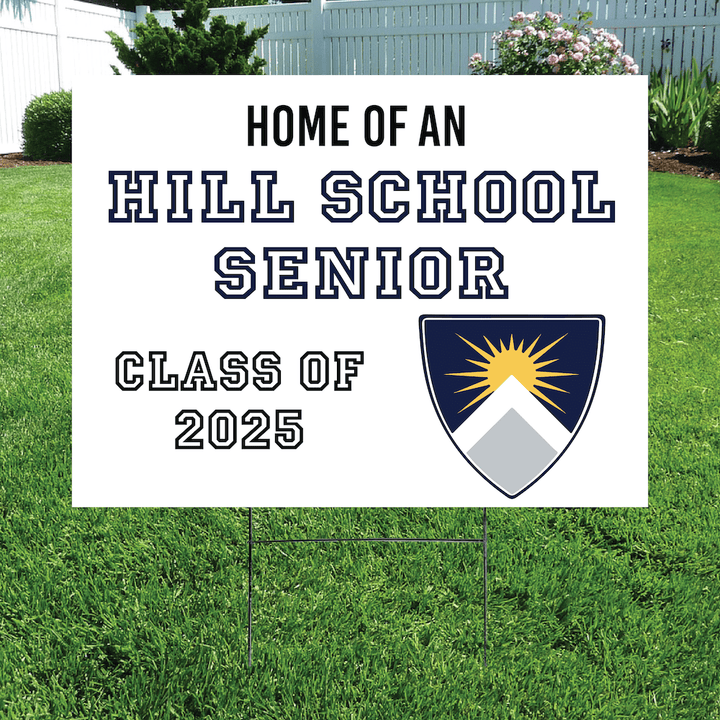 Class of 2025 Hill School Senior Yard Signs