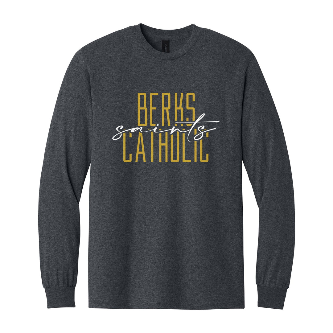 Berks Catholic Saints Tall Type Script long sleeve t-shirt in Dark Heather: tall BERKS CATHOLIC lettering with saints in flowing script across the middle