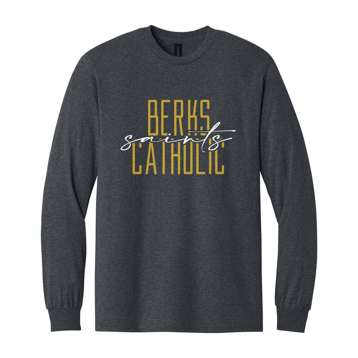 Berks Catholic Saints Tall Type Script long sleeve t-shirt in Dark Heather: tall BERKS CATHOLIC lettering with saints in flowing script across the middle