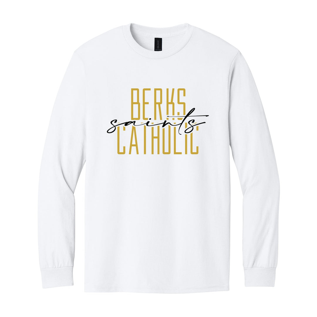 Berks Catholic Saints Tall Type Script long sleeve t-shirt in White: tall BERKS CATHOLIC lettering with saints in flowing script across the middle
