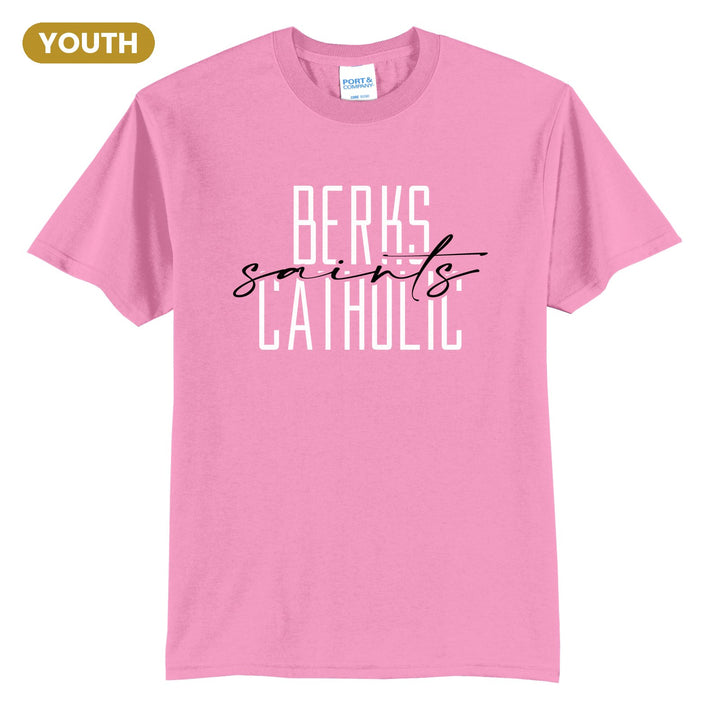 Berks Catholic Saints Tall Type Script youth t-shirt in Candy Pink: tall BERKS CATHOLIC lettering with saints in flowing script across the middle