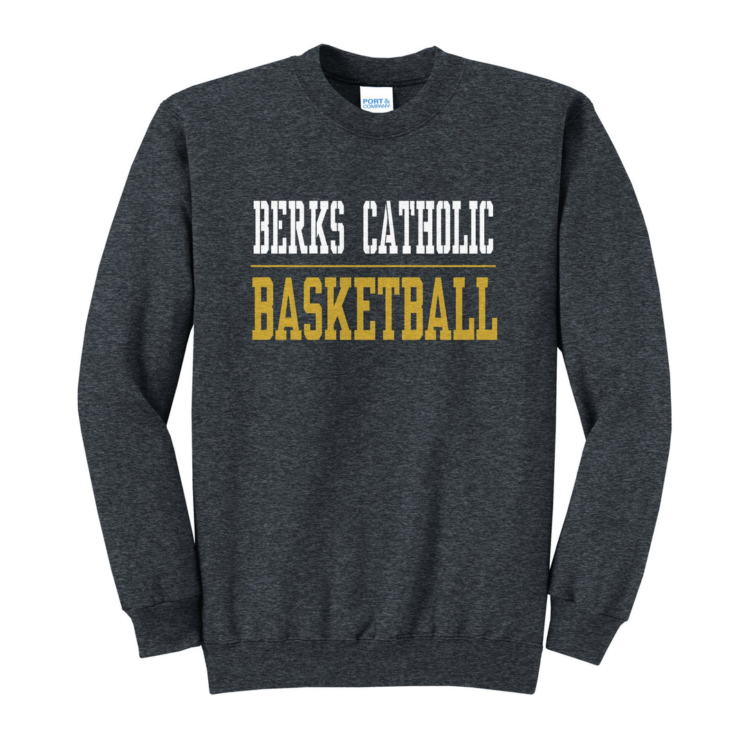 Berks Catholic Saints Sport or Activity crewneck sweatshirt in Dark Heather Grey: BERKS CATHOLIC over a thin rule and BASKETBALL (your sport or activity) in block letters