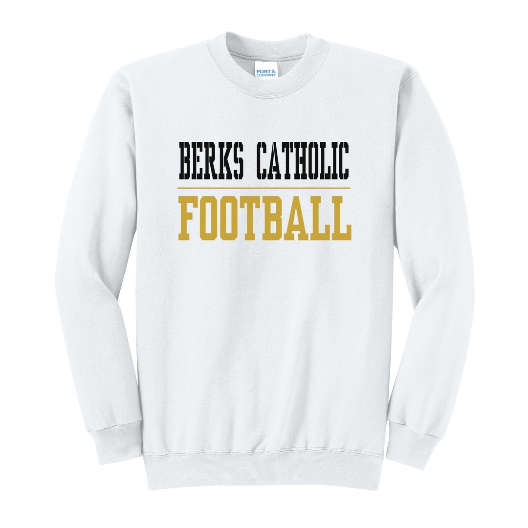 Berks Catholic Saints Sport or Activity crewneck sweatshirt in White: BERKS CATHOLIC over a thin rule and FOOTBALL (your sport or activity) in block letters