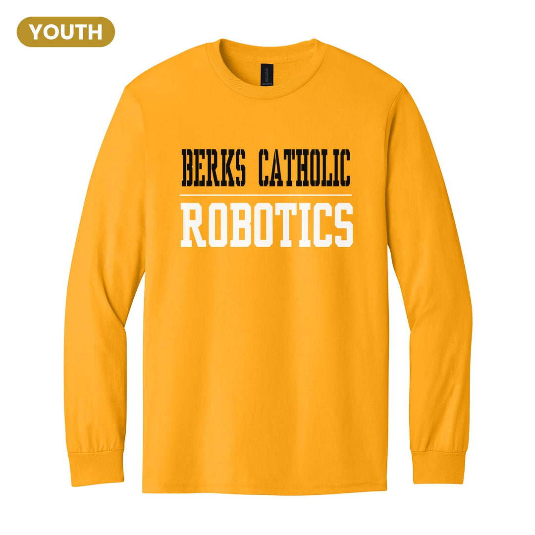 Berks Catholic Saints Sport or Activity youth long sleeve t-shirt in Gold: BERKS CATHOLIC over a thin rule and ROBOTICS (your sport or activity) in block letters