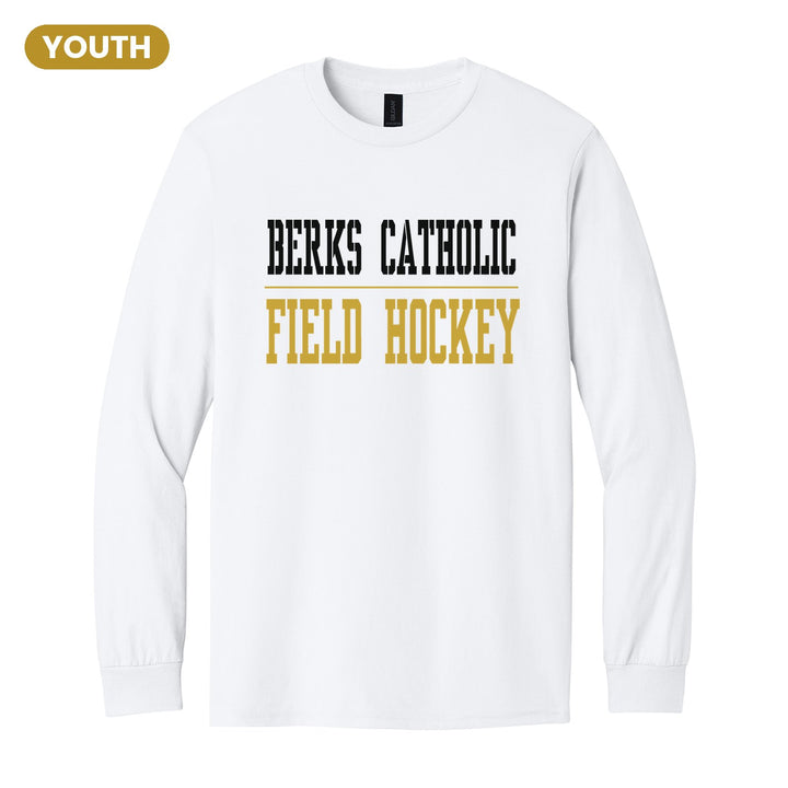 Berks Catholic Saints Sport or Activity youth long sleeve t-shirt in White: BERKS CATHOLIC over a thin rule and FIELD HOCKEY (your sport or activity) in block letters