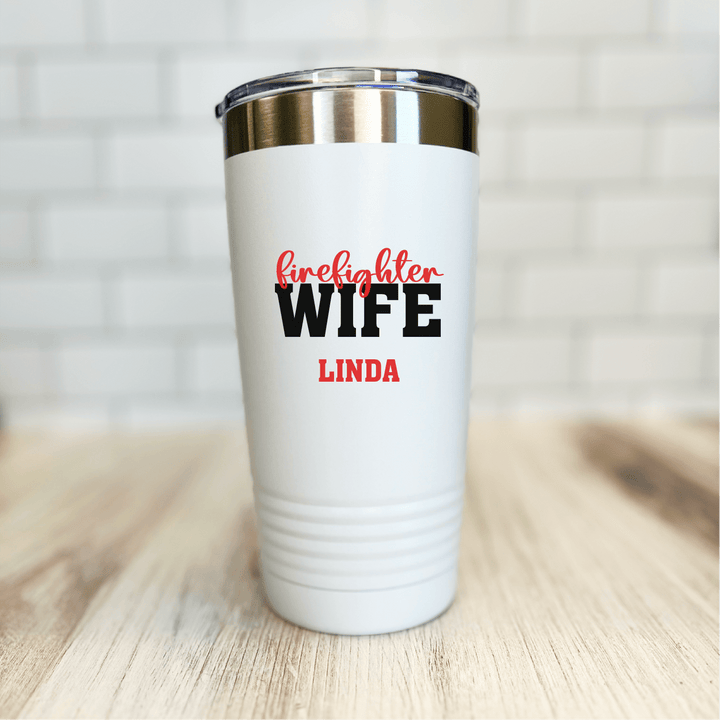 Personalized Firefighter Wife Tumbler